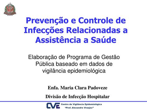 PPT Prevenção e Controle de Infecções Relacionadas a Assistência a