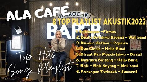 LAGU AKUSTIK CAFE SANTAI 2022 YouTube