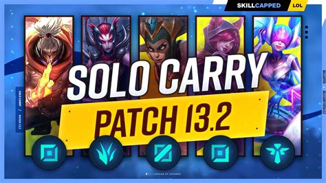 3 BEST SOLO CARRY Champions For EVERY ROLE On PATCH 13 2 Season 13