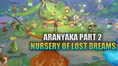 World Quest Aranyaka Part 2 Nursery Of Lost Dreams Sumeru Genshin