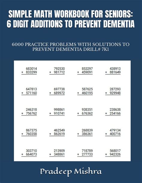 Simple Math Workbook For Seniors 6 Digit Additions To Prevent Dementia