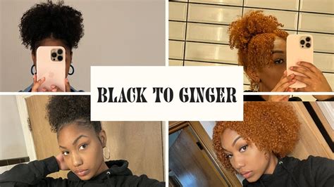 How I Dyed My Natural Hair From Black To Ginger NO DAMAGE Adore