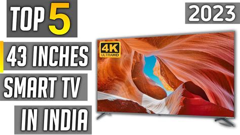 Best Inch K Tv In India Best Inch K Smart Tv In India