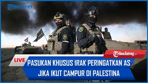 Pasukan Khusus Irak Peringatkan AS Jadi Target Hingga Pasukan