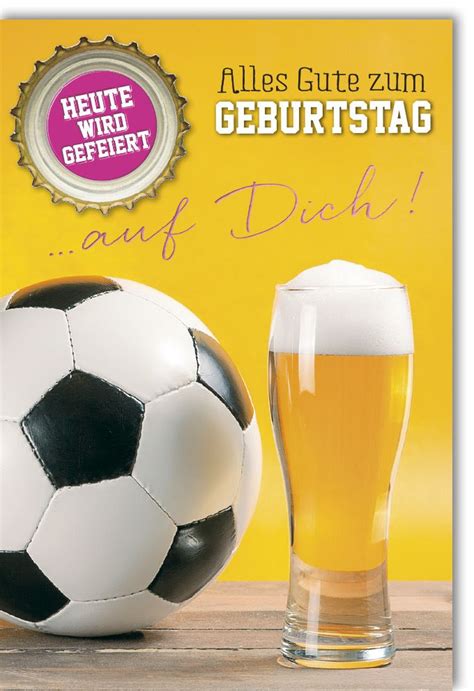 Geburtstagskarte Spruch Fu Ball Und Bier Geburtstagskarte