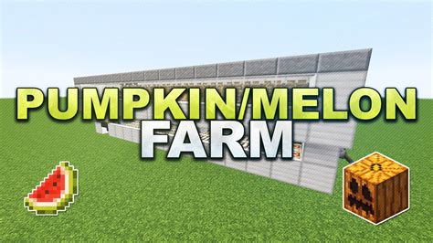 Minecraft Automatic Pumpkin Melon Farm Tutorial 1 17 Youtube