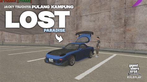 JACKY PULANG KAMPUNG KE LOST PARADISE MENGGUNAKAN RX7 LED GTA SAN