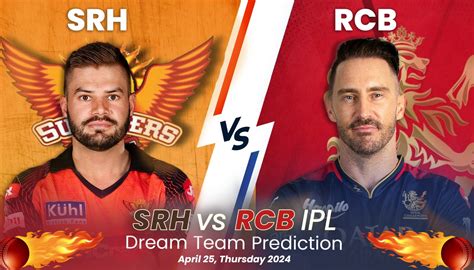 Srh Vs Rcb Ipl Dream Team Prediction By Letmeanalyze