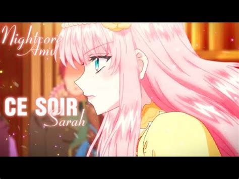 Nightcore Amv Ce Soir De Sarahofficiel Paroles Youtube