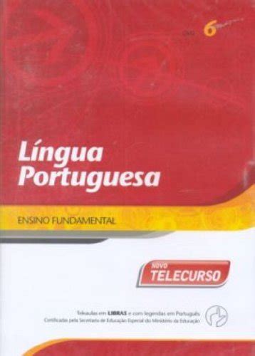 Novo Telecurso Ensino Fundamental Lingua Portuguesa Libras Volume 6 Vários Autores