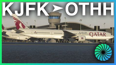 Msfs Live Qatar Long Haul Ops Kjfk Othh Cs Er Vatsim