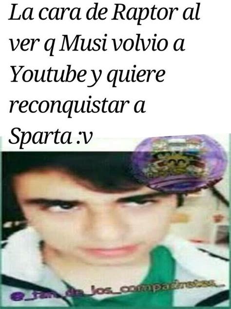 Memes Crueles Del Spartor Memes Spartor Parte Tipos De Risa