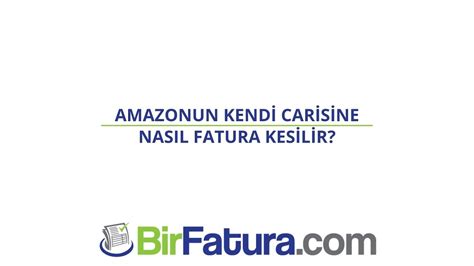 Amazonun Kendi Carisine Nas L Fatura Kesilir Youtube