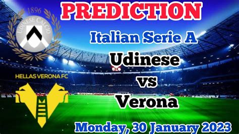 Udinese Vs Hellas Verona Prediction And Betting Tips Th January