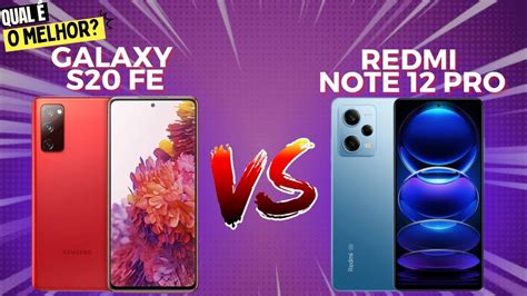 Galaxy S20 FE 5G Vs Redmi Note 12 Pro 5G COMPARATIVO YouTube