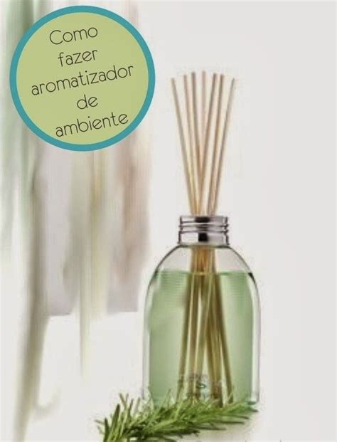 Como Fazer Aromatizante De Ambientes Aromatizador De Ambiente Dicas