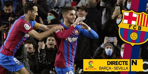 FC Barcelona Sevilla De La Lliga Santander Resultat Resum I Gols