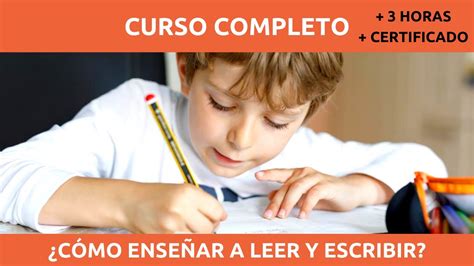 CURSO COMPLETO COMO ENSEÑAR A LEER Y ESCRIBIR A NIÑOS 3 HORAS Y