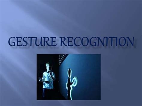 Gesture Recognition