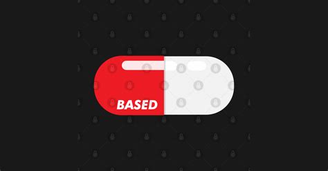Based And Red Pilled Red Pill Capsule Red Pill T Shirt Teepublic