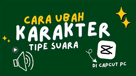 Cara Merubah Karakter Tipe Suara Di Capcut Pc Capcut Pc Tutorial Youtube