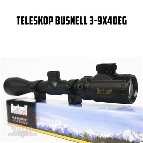 Teleskop Busnell X Eg Serdadu Rifle