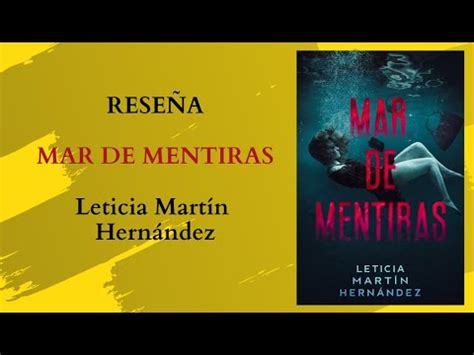 Rese A Literaria Mar De Mentiras Leticia Mart N Hern Ndez Youtube