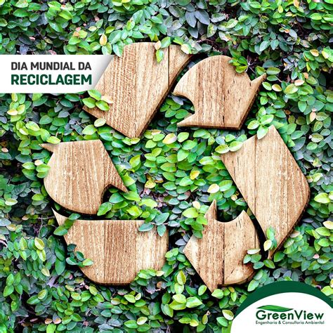 17 De Maio Dia Mundial Da Reciclagem GreenView