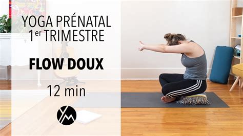 Yoga prénatal 1er trimestre Flow doux au sol 12 min Yoga avec