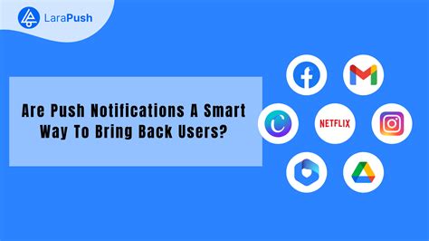 The Best User Re Engagement Strategies Using Push Notifications