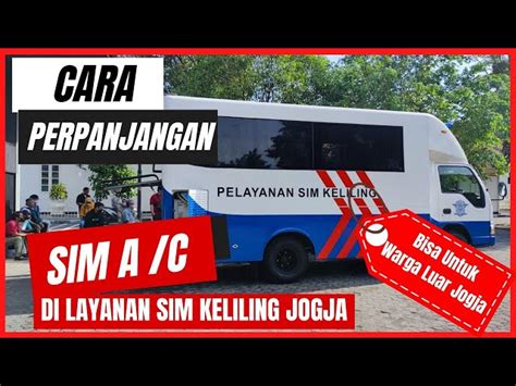 Panduan Lengkap Jadwal Perpanjangan Sim Keliling Jogja