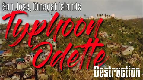 Actual Footage Super Typhoon Rai Odette Hits San Jose Dinagat Islands