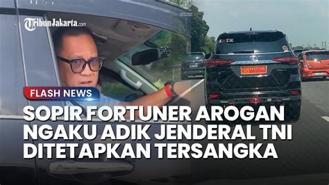 Polisi Tetapkan Sopir Fortuner Arogan Berpelat Tni Palsu Jadi Tersangka