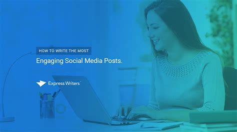 How To Write The Most Engaging Social Media Posts