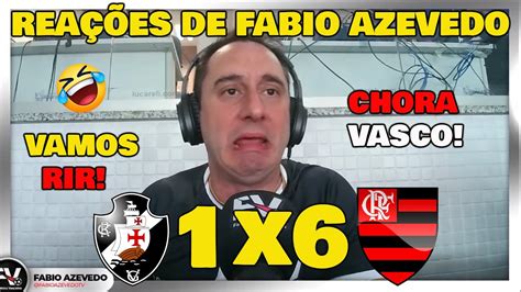 VAMOS RIR REAÇÕES FANÁTICO VASCAÍNO VASCO 1x6 FLAMENGO QUE