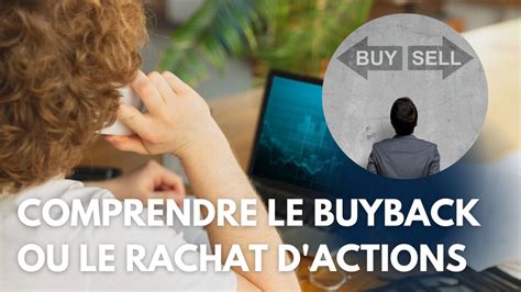 Buyback Ou Rachat Dactions Principe Processus De Rachat Et Risques