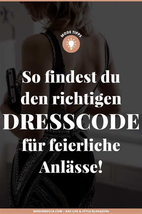 Dresscode Bersicht So Findest Du Das Richtige Outfit F R Feierliche