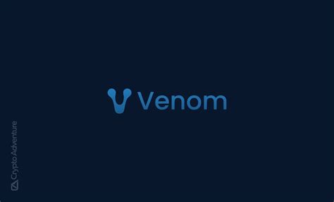 Deep Dive Into Venom Crypto VENOM A Multi Blockchain Ecosystem For