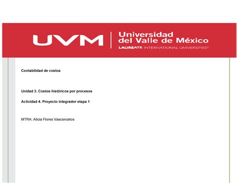 Act 4 Proyecto Integrador Etapa 1 Contabilidad De Costos Contabilidad De Costos Unidad 3