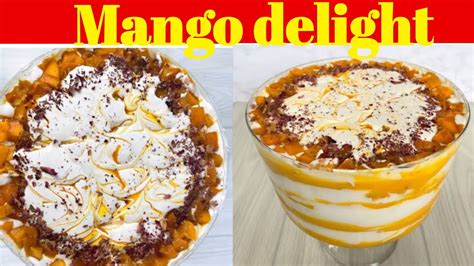 Mango Delight How To Make Mango Delight Recipe Creamy Mango Delight Mango Delight Desert