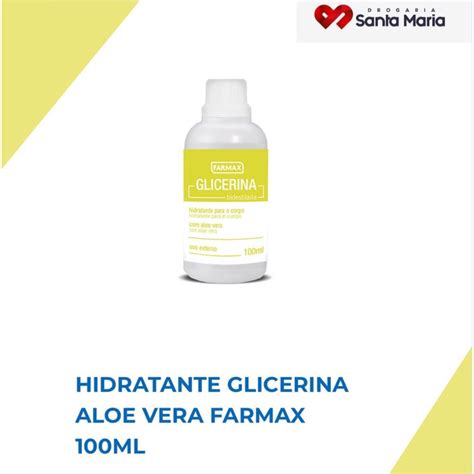 Glicerina Bidestilada Hidratante Aloe Vera Farmax Ml Shopee Brasil