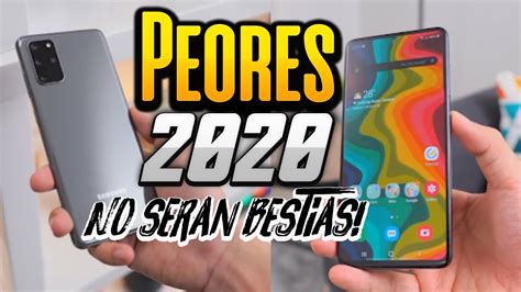 PEORES CELULARES CALIDAD PRECIO 2020 NO LOS COMPRES YouTube