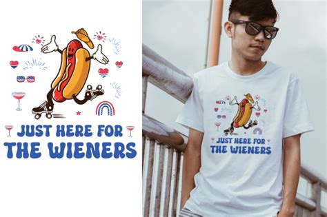 Im Just Here For The Wieners T Shirt Graphic By Albahi · Creative Fabrica