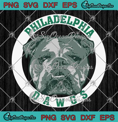 Philadelphia Dawgs Philly Dawgs SVG - Football Eagles And Bulldogs 2023 SVG PNG EPS DXF PDF ...