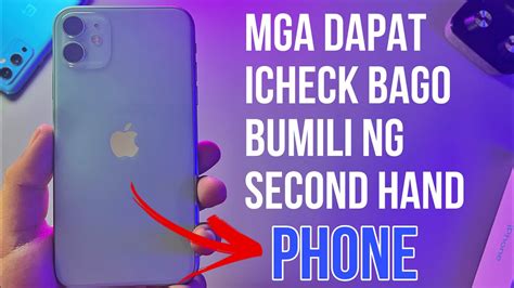 MGA DAPAT MO ICHECK BAGO BUMILI NG SECOND HAND PHONE IPhone Edition