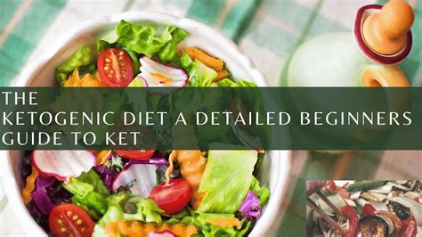 The Ketogenic Diet A Detailed Beginners Guide To Keto Youtube