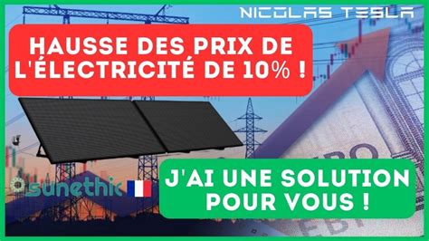 L électricité va augmenter J ai une solution pour faire des économies