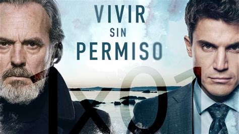 VIVIR SIN PERMISO 1x01 Análisis Spoilers YouTube