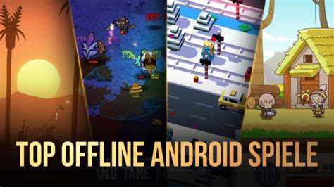 Die 10 Besten Offline Android Spiele Für 2023 Bluestacks