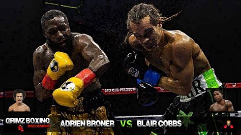 Adrien Broner Lost The Fight And A Tooth To Blair Cobbs Youtube